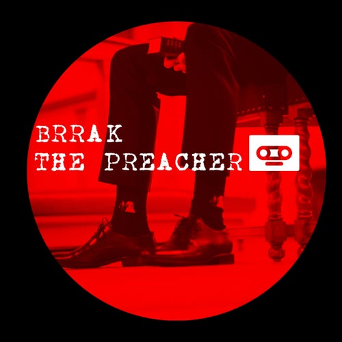 Brrak - The Preacher [BLV9342862]